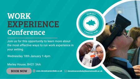 Dorset Careers Hub Work Experience Conference 2023